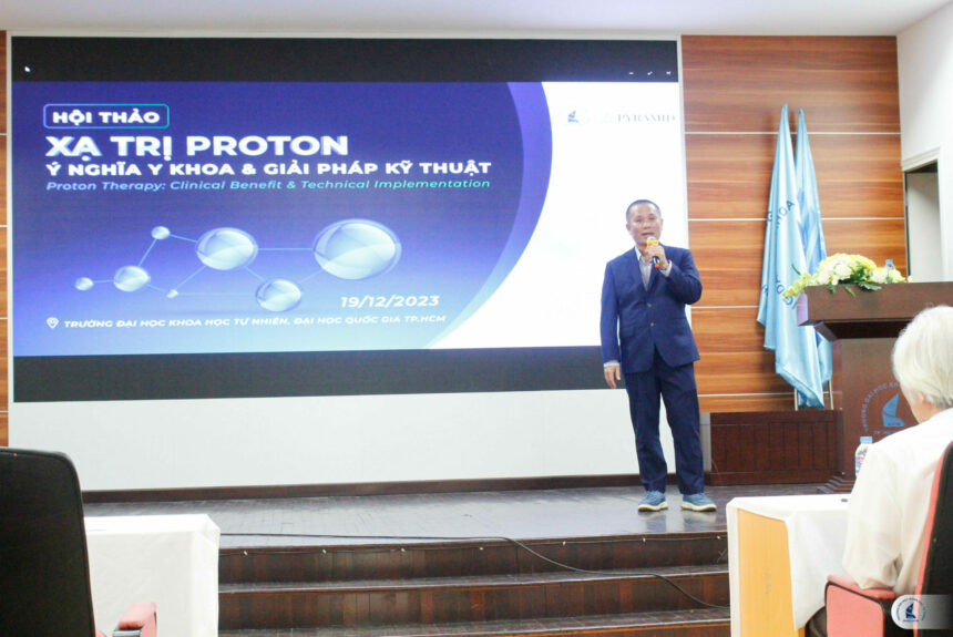 Hội thảo về Xạ trị proton: Ý nghĩa Y khoa và Giải pháp Kỹ thuật