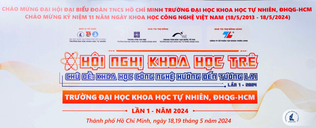 CHÚC MỪNG CÁC ĐỀ TÀI ĐƯỢC KHEN THƯỞNG TẠI  HỘI NGHỊ KHOA HỌC TRẺ TRƯỜNG ĐẠI HỌC KHOA HỌC TỰ NHIÊN, ĐHQG-HCM LẦN 1 - NĂM 2024