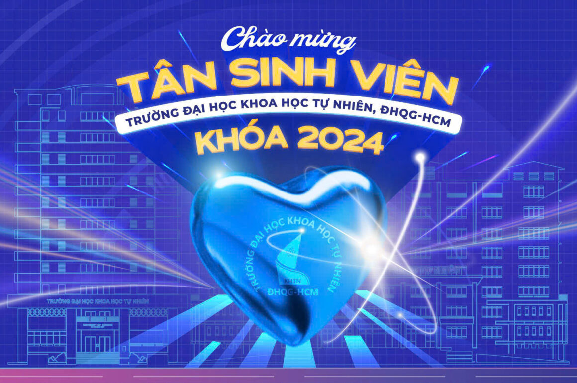 CHÀO ĐÓN TÂN SINH VIÊN NHẬP HỌC