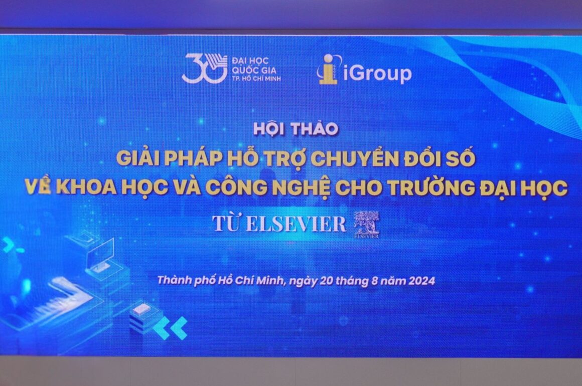 HỘI THẢO: “GIẢI PHÁP HỖ TRỢ CHUYỂN ĐỔI SỐ VỀ KHOA HỌC VÀ CÔNG NGHỆ CHO TRƯỜNG ĐẠI HỌC TỪ ELSEVIER”