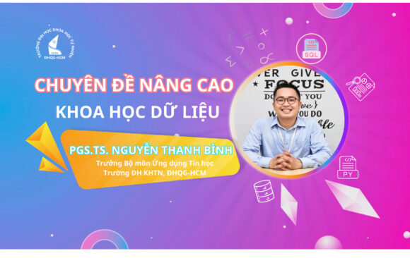 THAM GIA CHUYÊN ĐỀ KHOA HỌC DỮ LIỆU CÙNG CHUYÊN GIA