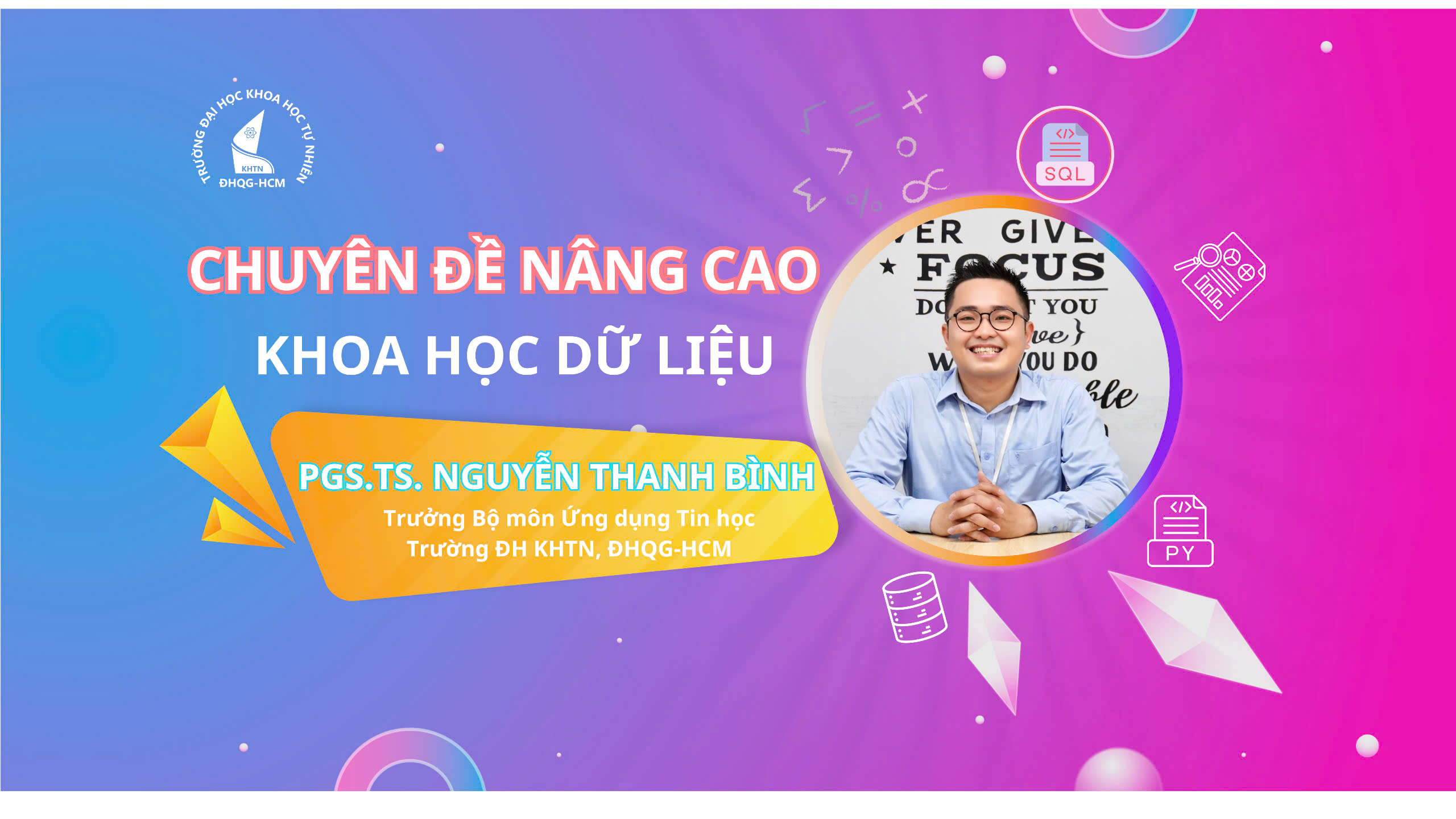 THAM GIA CHUYÊN ĐỀ KHOA HỌC DỮ LIỆU CÙNG CHUYÊN GIA