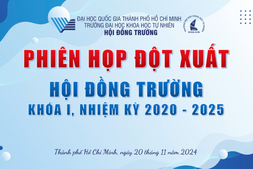 PHIÊN HỌP HỘI ĐỒNG TRƯỜNG ĐỘT XUẤT KHÓA I, NHIỆM KỲ 2020-2025