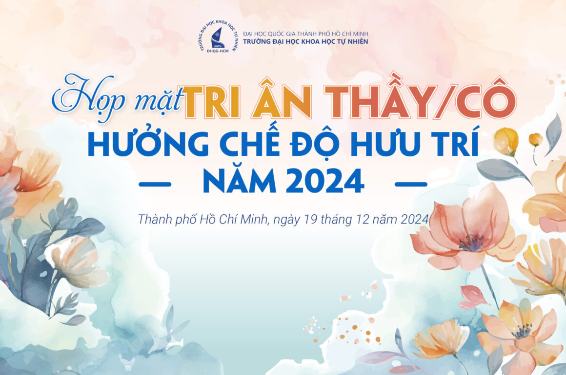 TRI ÂN THẦY CÔ HƯỞNG CHẾ ĐỘ HƯU TRÍ NĂM 2024: “NGƯỜI THẦY VĨ ĐẠI BIẾT CÁCH TRUYỀN CẢM HỨNG”