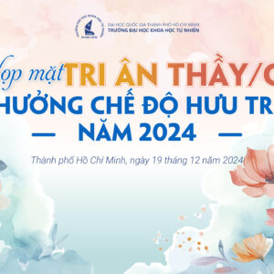 TRI ÂN THẦY CÔ HƯỞNG CHẾ ĐỘ HƯU TRÍ NĂM 2024: “NGƯỜI THẦY VĨ ĐẠI BIẾT CÁCH TRUYỀN CẢM HỨNG”