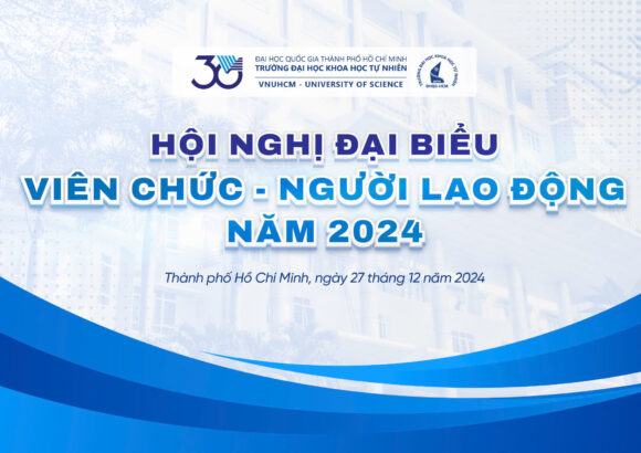 HỘI NGHỊ ĐẠI BIỂU VIÊN CHỨC – NGƯỜI LAO ĐỘNG NĂM 2024