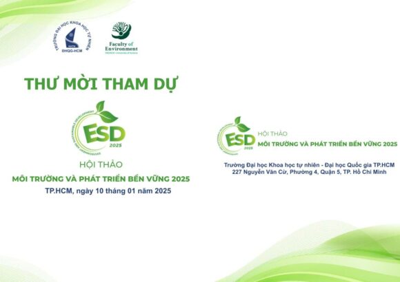 THÔNG BÁO “HỘI THẢO MÔI TRƯỜNG VÀ PHÁT TRIỂN BỀN VỮNG (ESD 2025)”