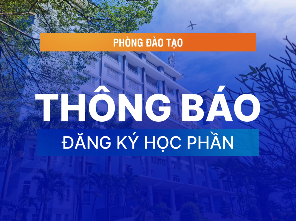 Thông báo đăng ký học phần HK2/2024-2025 đối với sinh viên Liên thông đại học hệ chính quy