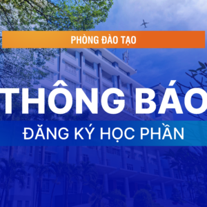 Thông báo đăng ký học phần HK2/2024-2025 đối với sinh viên Liên thông đại học hệ chính quy