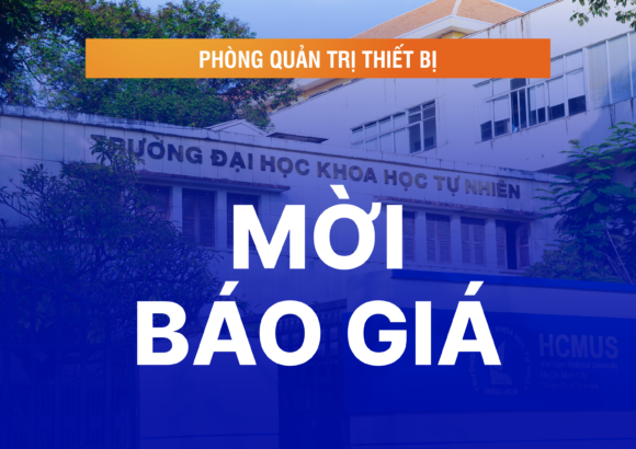 Mời báo giá cung cấp hàng hóa phục vụ nghiên cứu cho Phòng thí nghiệm Hóa Lý ứng dụng và Phòng thí nghiệm phân tích trung tâm