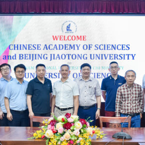 Hợp tác quốc tế với Chinese Academy of Sciences và Beijing Jiaotong University