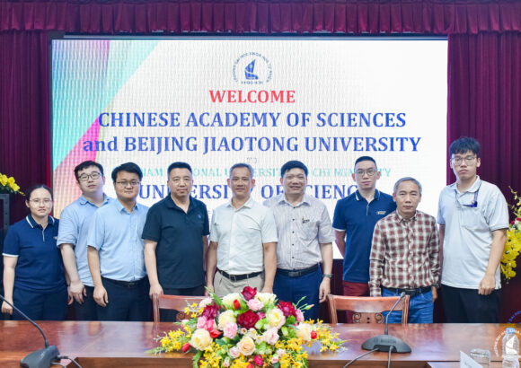 TẠO DỰNG HỢP TÁC QUỐC TẾ VỚI CHINESE ACADEMY OF SCIENCES VÀ BEIJING JIAOTONG UNIVERSITY