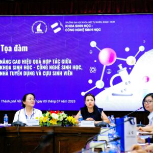 Tọa đàm “Nâng cao hiệu quả hợp tác giữa Khoa Sinh học – Công nghệ Sinh học, Nhà tuyển dụng và Cựu sinh viên”