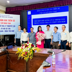 NCS. Đậu Thị Huế bảo vệ thành công luận án tiến sĩ ngành Đại số và Lý thuyết số