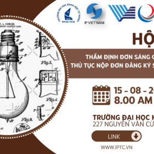 Thư mời: Hội thảo Thẩm định đơn sáng chế trong nước và thủ tục nộp đơn đăng ký sáng chế ra nước ngoài