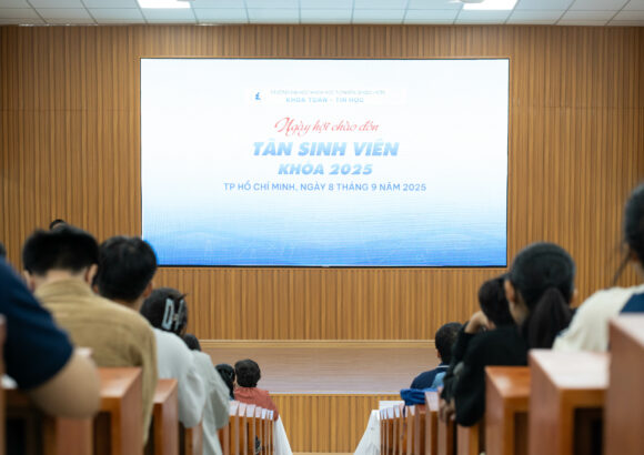 Khoa Toán – Tin học chào đón Tân sinh viên Khóa 2025