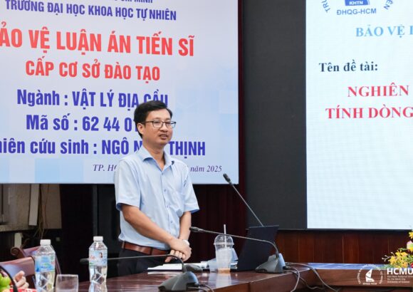NCS. Ngô Nam Thịnh bảo vệ thành công luận án tiến sĩ cấp CSĐT ngành Vật lý địa cầu