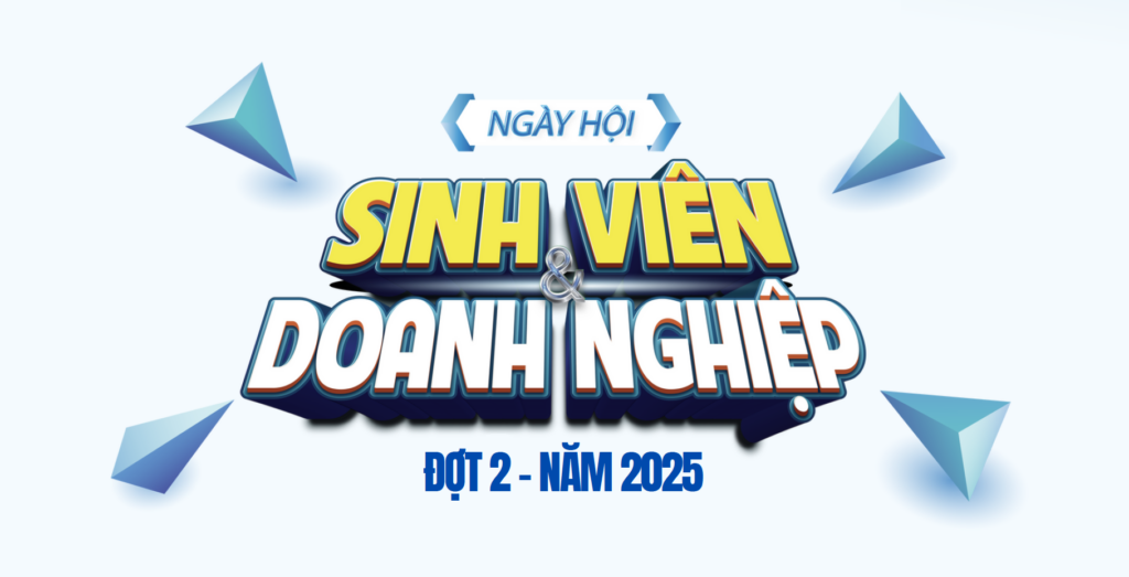 Thư mời doanh nghiệp tham gia Ngày hội Sinh viên & Doanh nghiệp 2025