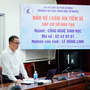 _P4T0767 Nghiên cứu sinh Lê Hồng Linh bảo vệ thành công luận án tiến sĩ cấp cơ sở đào tạo, ngành Sinh học – Công nghệ sinh học