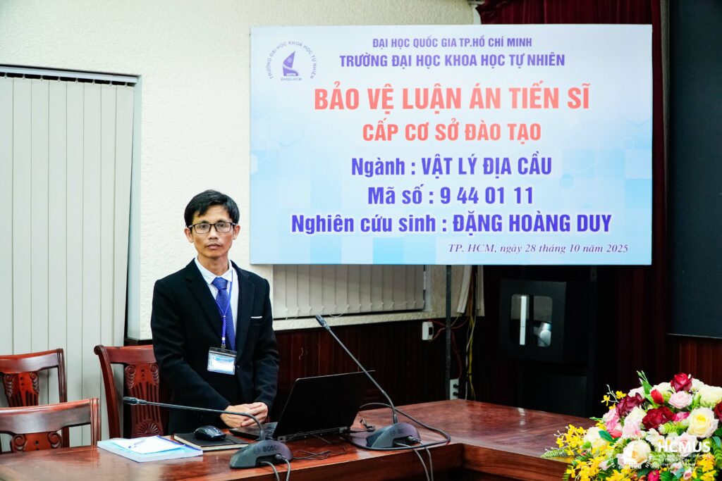 Nghiên cứu sinh Đặng Hoàng Duy bảo vệ thành công luận án tiến sĩ cấp cơ sở đào tạo, Ngành Vật lý địa cầu