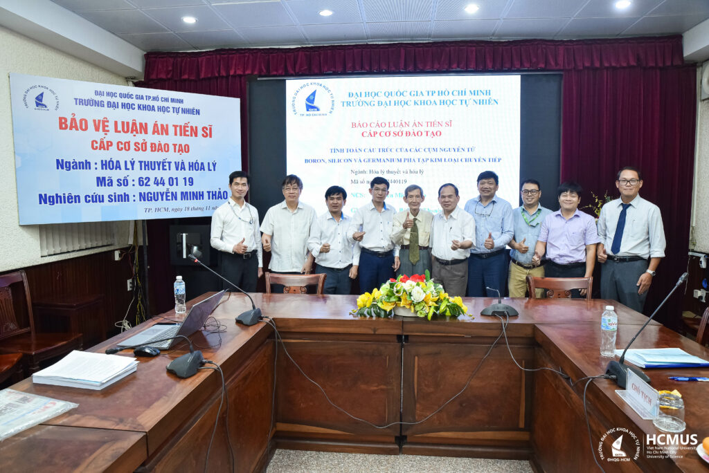 TÍNH TOÁN CẤU TRÚC VÀ TÍNH CHẤT: NCS. NGUYỄN MINH THẢO BẢO VỆ THÀNH CÔNG LUẬN ÁN TIẾN SĨ HÓA LÝ THUYẾT VÀ HÓA LÝ