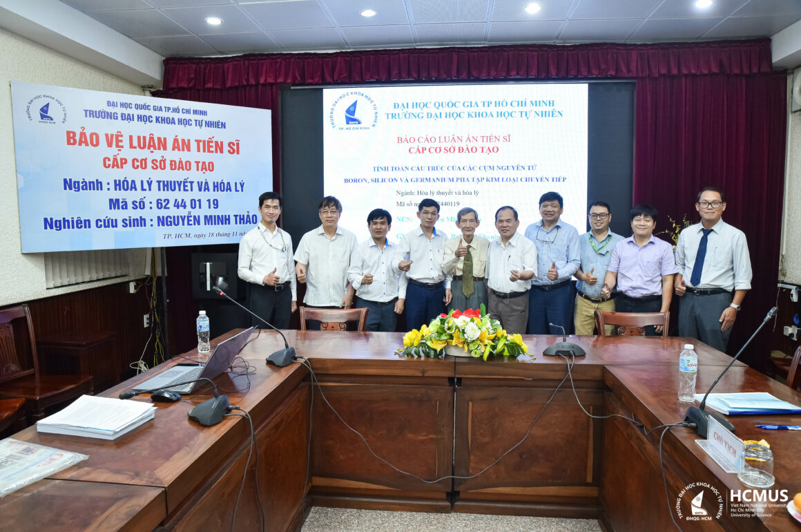 TÍNH TOÁN CẤU TRÚC VÀ TÍNH CHẤT: NCS. NGUYỄN MINH THẢO BẢO VỆ THÀNH CÔNG LUẬN ÁN TIẾN SĨ HÓA LÝ THUYẾT VÀ HÓA LÝ