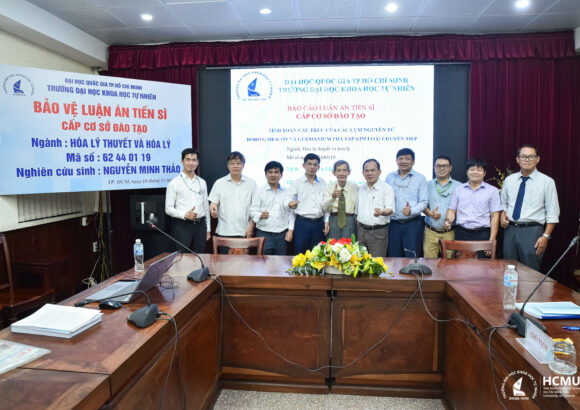 TÍNH TOÁN CẤU TRÚC VÀ TÍNH CHẤT: NCS. NGUYỄN MINH THẢO BẢO VỆ THÀNH CÔNG LUẬN ÁN TIẾN SĨ HÓA LÝ THUYẾT VÀ HÓA LÝ