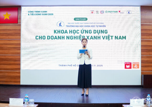 Khoa học Ứng dụng Vì Việt Nam Xanh: Unitour “Công trình Xanh – Tiêu dùng Xanh” Tạo Kết Nối Bền Vững Tại HCMUS