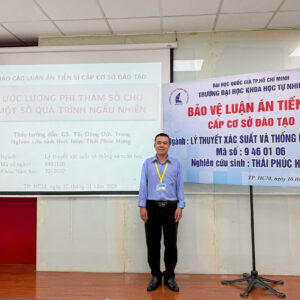 Bảo vệ luận án tiến sĩ cấp cơ sở đào tạo của NCS Thái Phúc Hưng – Ngành Lý thuyết xác suất và Thống kê toán học