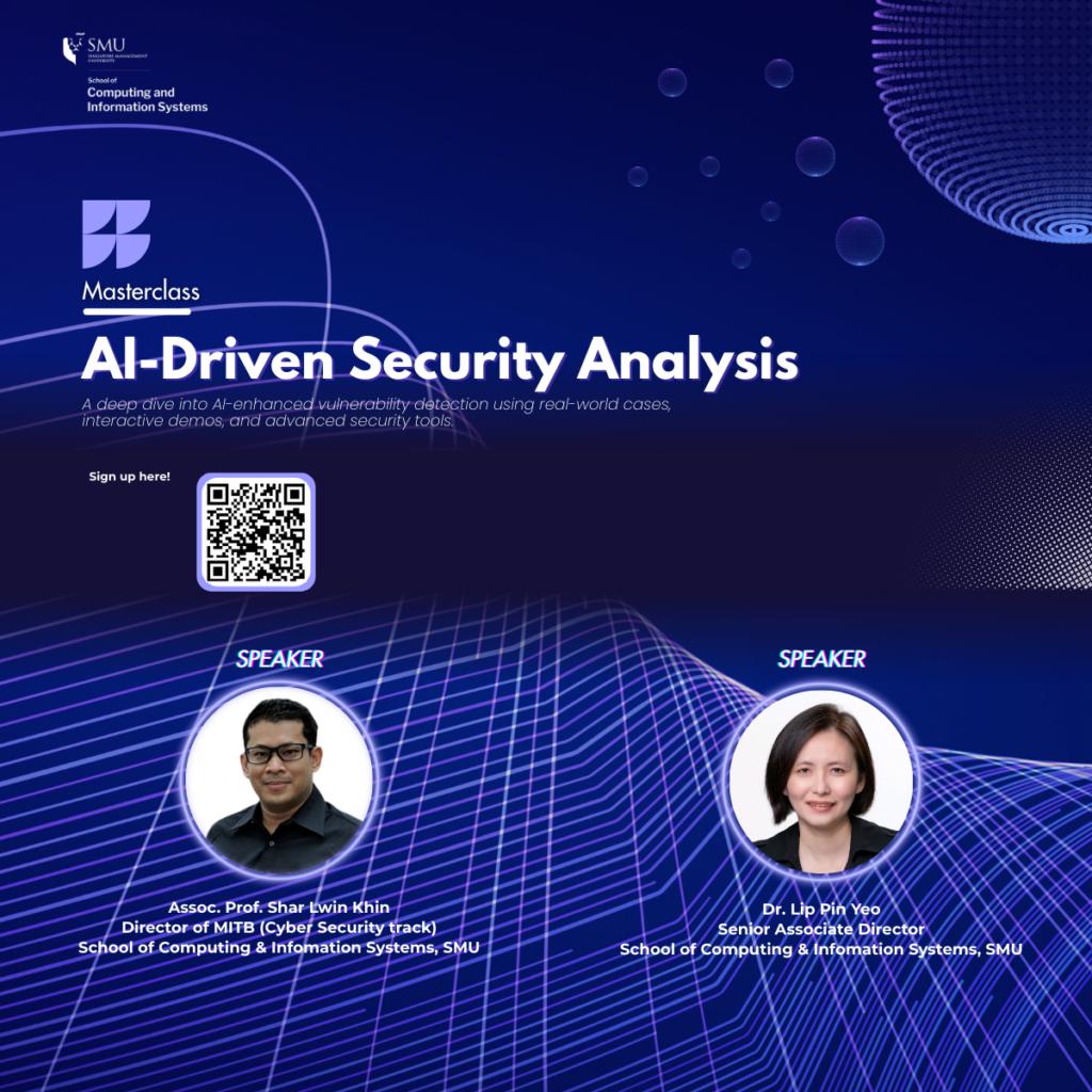 [Thông báo] Đăng ký tham dự lớp Masterclass title: AI-Driven Security Analysis - SMU