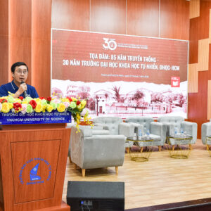 Tọa đàm “85 năm truyền thống – 30 năm Trường Đại học Khoa học tự nhiên, ĐHQG-HCM”