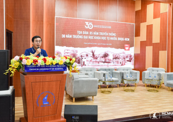 Tọa đàm “85 năm truyền thống – 30 năm Trường Đại học Khoa học tự nhiên, ĐHQG-HCM”