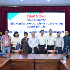 Trường Đại học Khoa học tự nhiên làm việc với Đoàn công tác Viện Nghiên cứu cao cấp về Toán về định hướng hợp tác đào tạo nhân tài