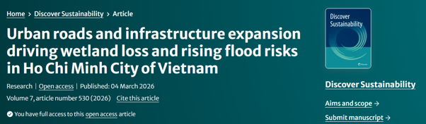 Urban roads and infrastructure expansion driving wetland loss and rising flood risks in Ho Chi Minh City of Vietnam