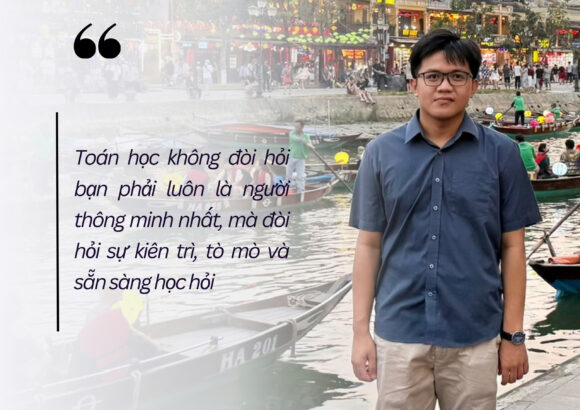 Nam sinh tốt nghiệp xuất sắc: Từ niềm yêu thích Toán học đến học bổng tiến sĩ toàn phần tại NUS