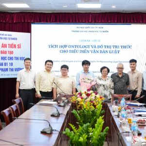 P4T09812 Nghiên cứu sinh Phạm Thi Vương bảo vệ thành công luận án Tiến sĩ về Biểu diễn văn bản luật bằng tích hợp Ontology và Đồ thị tri thức
