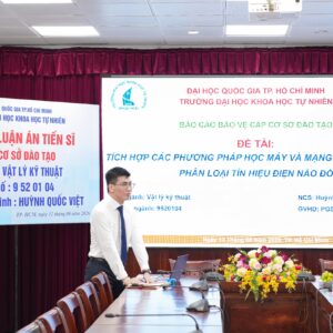 P4T00260 NCS. Huỳnh Quốc Việt bảo vệ thành công luận án tiến sĩ ngành Vật lý kỹ thuật về phân loại tín hiệu điện não đồ
